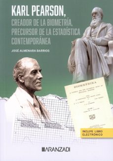 karl pearson, creador de la biometria, precursor de la estadistica contemporanea (papel + e-book)-9788411622097