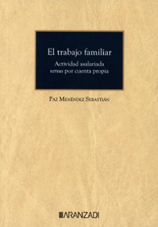 trabajo familiar.actividad asalariada versus por cuenta propia.-9788411638197