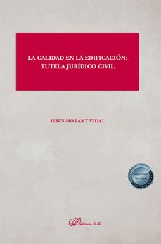 la calidad en la edificacion: tutela juridico civil (ebook)-jesus morant vidal-9788411708197