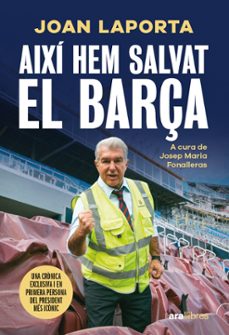 aixi hem salvat el barça-joan laporta i estruch-9788411731997