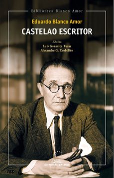 castelao escritor-eduardo blanco amor-9788411764797