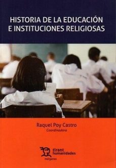historia de la educacion e instituciones religiosas-raquel poy castro-9788411834797