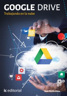 (i.b.d.) google drive. trabajando en la nube-jesus martin alloza-9788411846097
