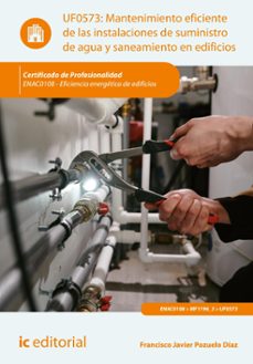 mantenimiento eficiente de las instalaciones de suministro de agua y saneamiento en edificios. enac0108 (ebook)-francisco javier pozuelo diaz-9788411847803
