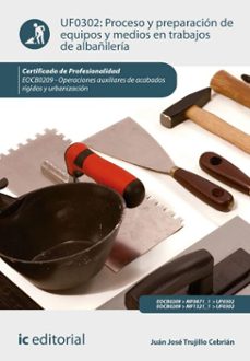 proceso y preparacion de equipos y medios en trabajos de albañileria. eocb0209 (ebook)-juan jose trujillo cebrian-9788411848497