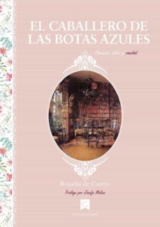 el caballero de las botas azules-rosalia de castro-9788412124897