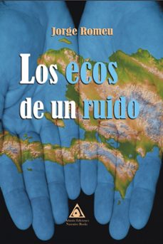 los ecos de un ruido-jorge romeu-9788412148497