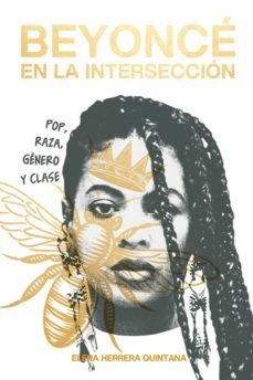 beyonce en la interseccion-elena herrera quintana-9788412512397