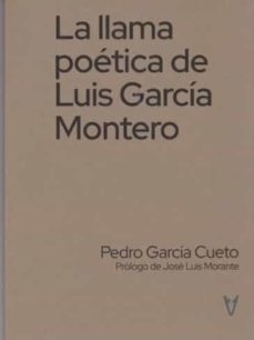 la llama poetica de luis garcia montero-pedro garcia cueto-9788412558197