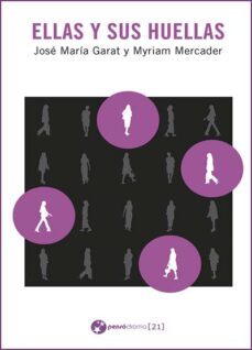 ellas y sus huellas-jose maria garat-myriam mercader-9788412593297