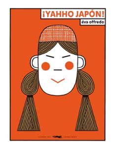 ¡yahho japón!-eva offredo-9788412782097