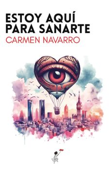 estoy aqui para sanarte-carmen navarro-9788412795097