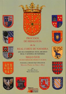 procesos de hidalguia de la real corte de navarra que se conserva n en el archivo real y general de navarra. s. xvii-rosa buey plano-miguel bañales leoz-9788412814897