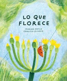lo que florece-mariana matija-9788412825497