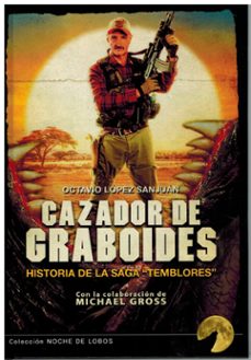 cazador de graboides-octavio lopez sanjuan-9788412844597