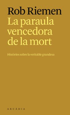 la paraula vencedora de la mort-rob riemen-9788412876697