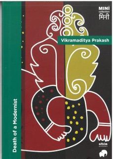 death of a modernist-vikramaditya prakash-9788412878097