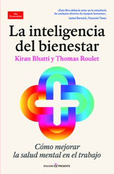 la inteligencia del bienestar-kiran bhatti-thomas roulet-9788412899597
