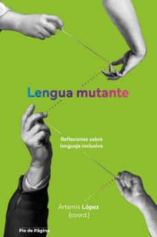 lengua mutante-artemis (coord.) lopez-9788412994797
