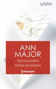 oscura pasion - dulce escandalo (ebook)-ann major-9788413079097