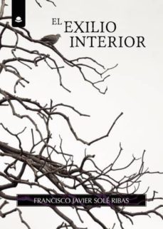 el exilio interior (ebook)-francisco javier sole ribas-9788413170497