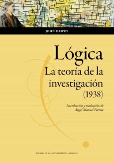 logica: la teoria de la investigacion (1938) (ebook)-john dewey-9788413404097
