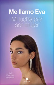 me llamo eva:  mi lucha por ser mujer-eva vildosola leo-9788413440897