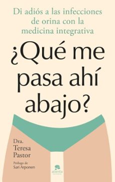 ¿que me pasa ahi abajo? (ebook)-teresa pastor-9788413443997