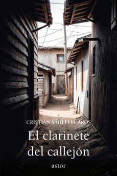 el clarinete del callejón-cristian sahli lecaros-9788413683997