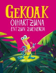 gekoak oihartzuna entzun zuenekoa-rachel bright-9788413703497