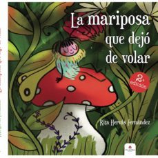 la mariposa que dejó de volar-rita hervas fernandez-9788413740997