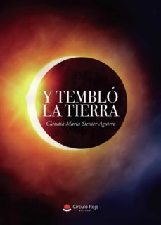 y temblo la tierra (ebook)-claudia maria steiner aguirre-9788413741697