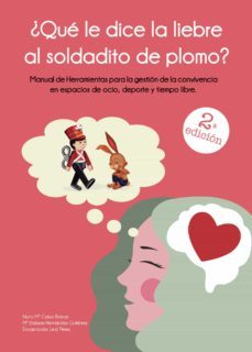 ¿que le dice la liebre al soldadito de plomo?-nuria calvo boizas-9788413747897