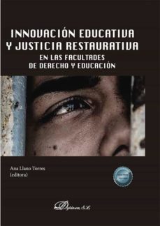 innovacion educativa y justicia restaurativa en las facultades de derecho y educacion. (ebook)-ana llano torres-9788413778297