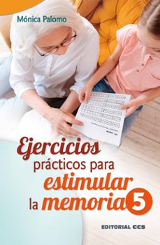 ejercicios practicos para estimular la memoria 5-monica palomo berjaga-9788413791197