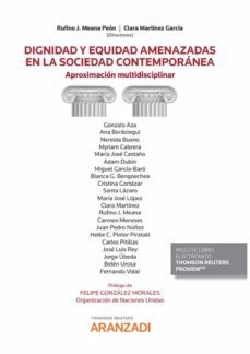dignidad y equidad amenazadas en la sociedad contemporanea, aprox imacion multidisciplinar-9788413902197