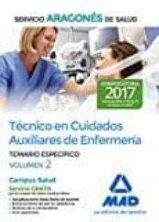 tecnico de cuidados auxiliares de enfermería del servicio aragones del salud. temario específico volumen 2-9788414205297