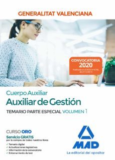 cuerpo auxiliar de la generalitat valenciana (escala auxiliar de de gestion). temario parte especial volumen 1-9788414234297