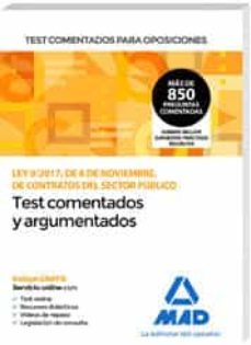 test comentados para oposiciones de la ley 9/2017, de 8 de noviembre, de contratos del sector público-9788414241097
