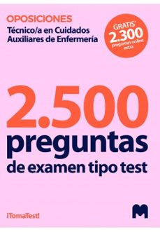 test para oposiciones a técnico/a en cuidados auxiliares de enfermería (2.500 preguntas de examen)-9788414275597
