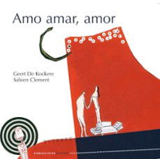 amo amar, amor-sabien clement-9788415208297