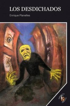 los desdichados (ebook)-enrique planelles-9788415528197