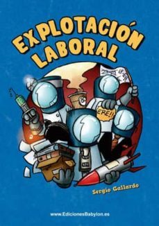 explotacion laboral-sergio gallardo-9788415565697
