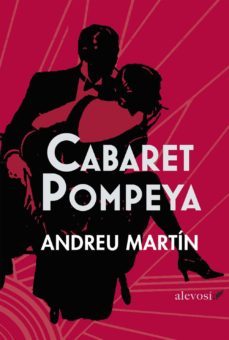 cabaret pompeya-andreu martin-9788415608097