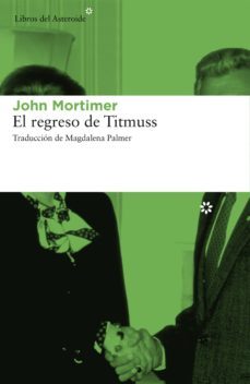 el regreso de titmuss (ebook)-9788415625797