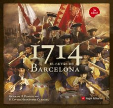 1714 el setge de barcelona-guillem h. pongiluppi-francesc x. hernandez carmona-9788415695097