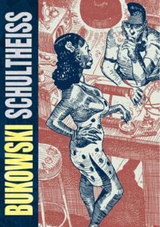 bukowski-schultheiss-charles bukowski-9788415724797