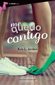 me quedo contigo-kris l. jordan-9788415747697