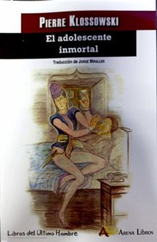 el adolescente inmortal-pierre klossowski-9788415757597