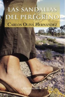 las sandalias del peregrino-carlos oliva hernandez-9788415826897